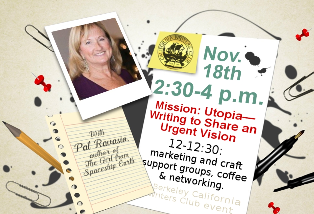 Nov 18th 2:30-4 pm Patricia Ravasio to speak on "Mission Utopia--Writing to Share an Urgent Vision."